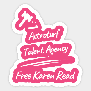 Astroturf Talent Agency Free Karen Read Sticker